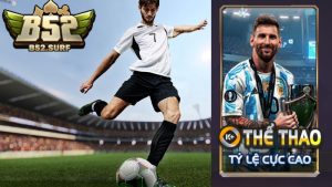 Thể Thao B52 Club –  Sân Chơi Cá Cược Bóng Đá Hàng Đầu Tại Việt Nam